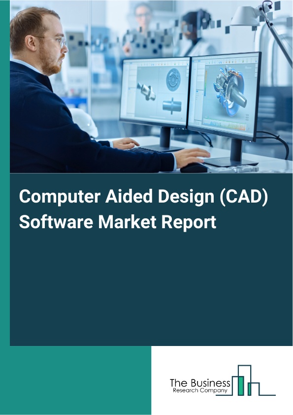Computer Aided Design (CAD) Software Market Share, Size, Trends, Report ...