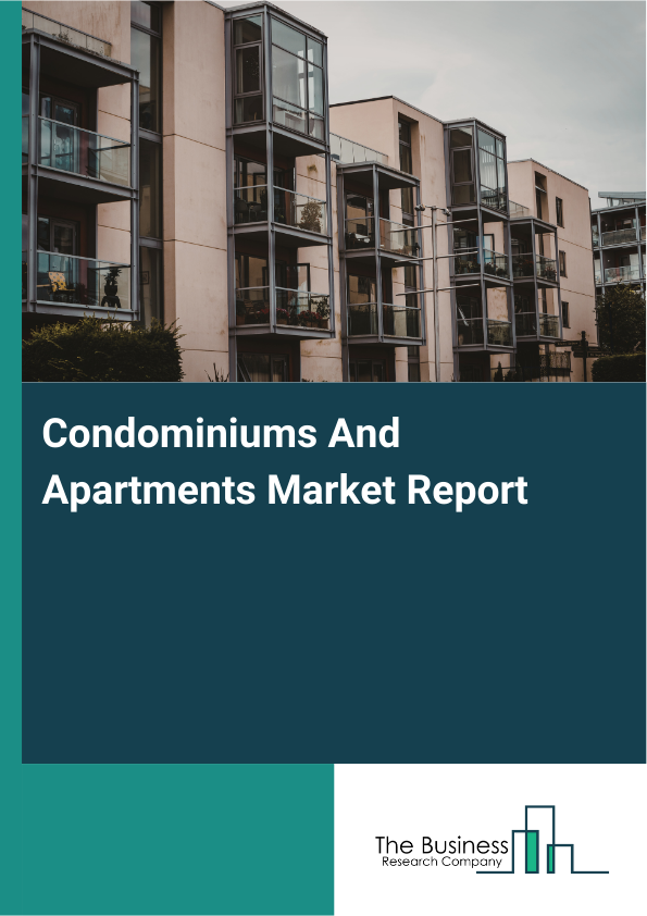 Condominiums Apartments Market Size, Share, Growth Report 2035