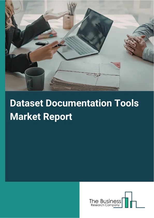 Dataset Documentation Tools Market Size and Share Report 2026