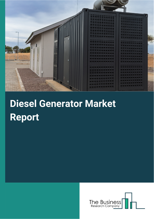 Diesel Generator Market Size and Forecast Report 2026-2030