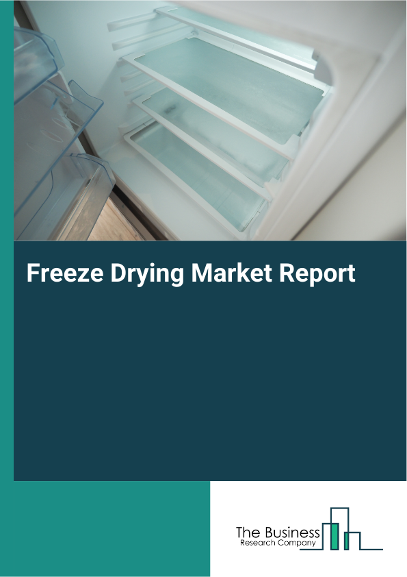 Freeze Drying Market Forecast Analysis Report 2026-2030