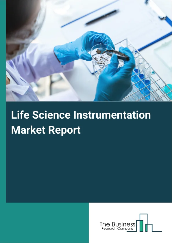 Life Science Instrumentation Market Size Report 2026-2030