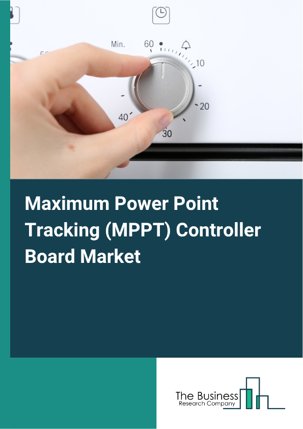 Maximum Power Point Tracking (MPPT) Controller Board Market Size, 2026