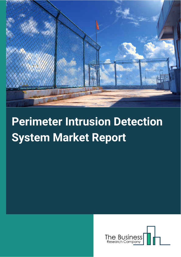 Perimeter Intrusion Detection System Market Size Report 2026