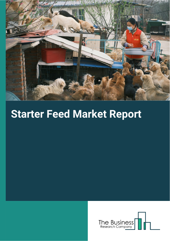 Feed Compititor Starter Feed Market Trends, Size and Overview 2026