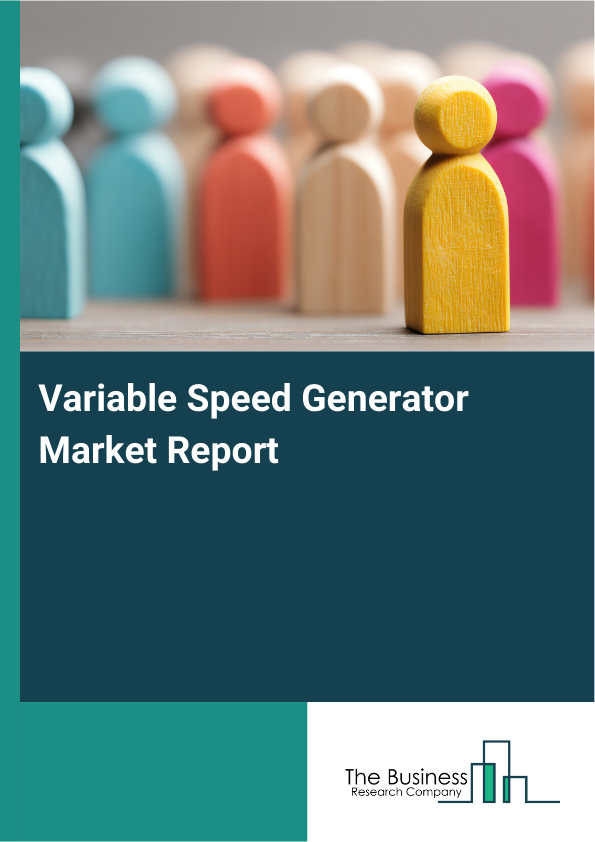 Variable Speed Generator Market Size, Share Report 2026-2030