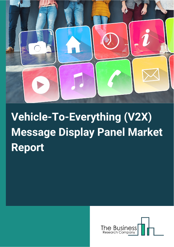 V2X Message Display Panel Market Size, Share Report 2026